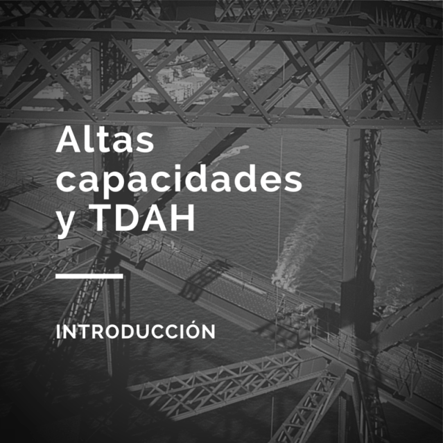 Altas capacidades y TDAH